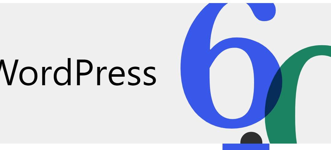 الجديد في WordPress 6.0 شرح الكثير من المميزات